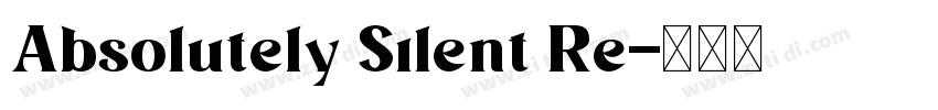 Absolutely Silent Re字体转换